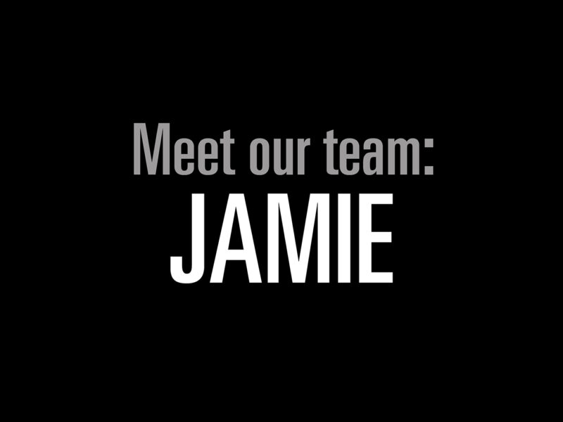Meet our team: JAMIE