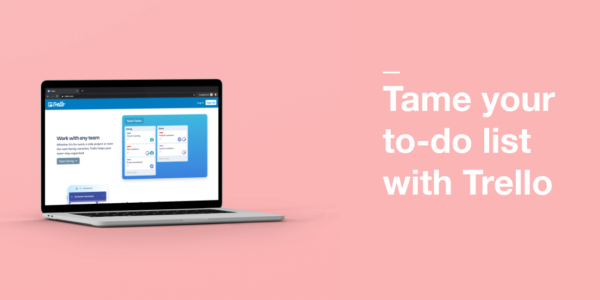 Tame your to-do list with Trello