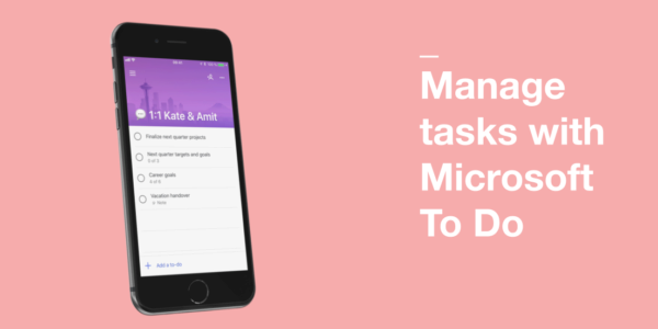 Manage tasks with Microsoft To Do